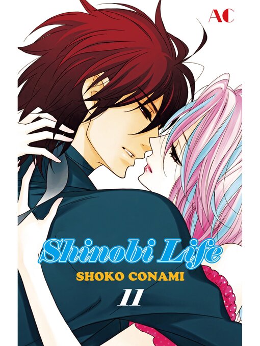 Title details for Shinobi Life, Volume 11 by Shoko Conami - Available